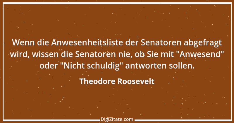 Zitat von Theodore Roosevelt 22