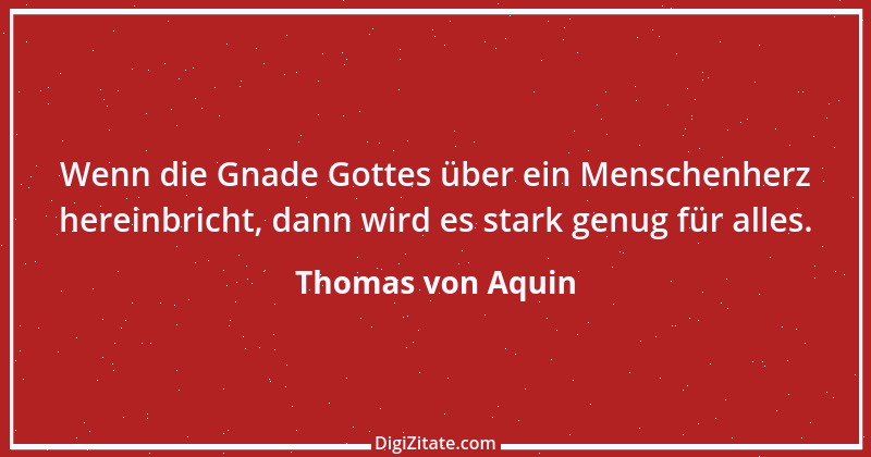 Zitat von Thomas von Aquin 57