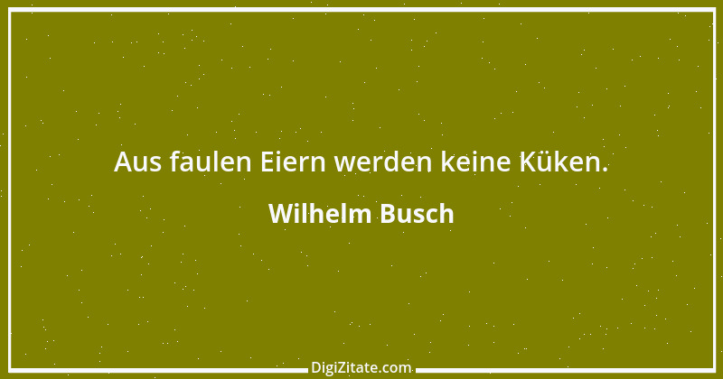 Zitat von Wilhelm Busch 304