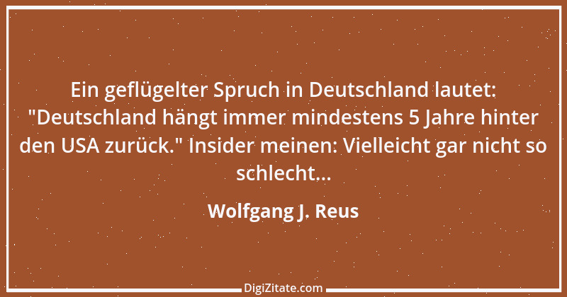 Zitat von Wolfgang J. Reus 592