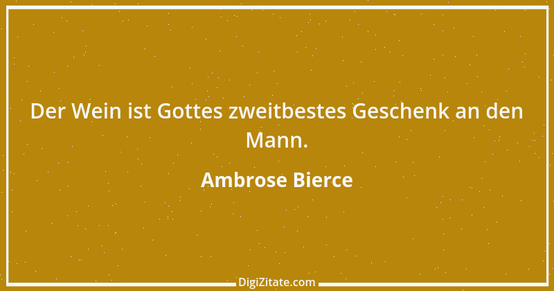 Zitat von Ambrose Bierce 216