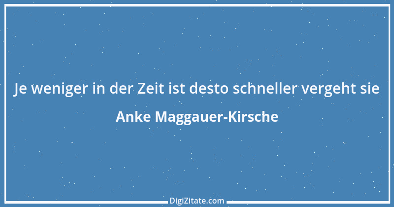 Zitat von Anke Maggauer-Kirsche 283