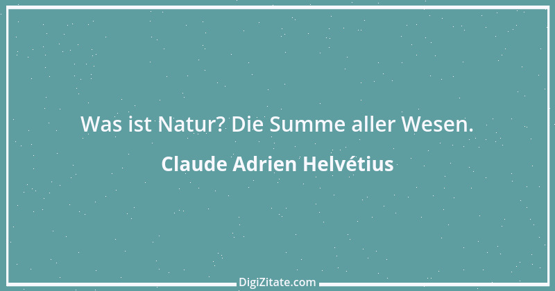 Zitat von Claude Adrien Helvétius 56