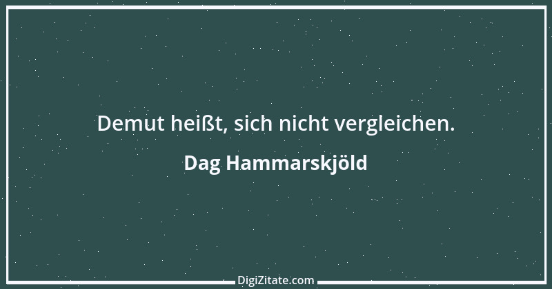 Zitat von Dag Hammarskjöld 22