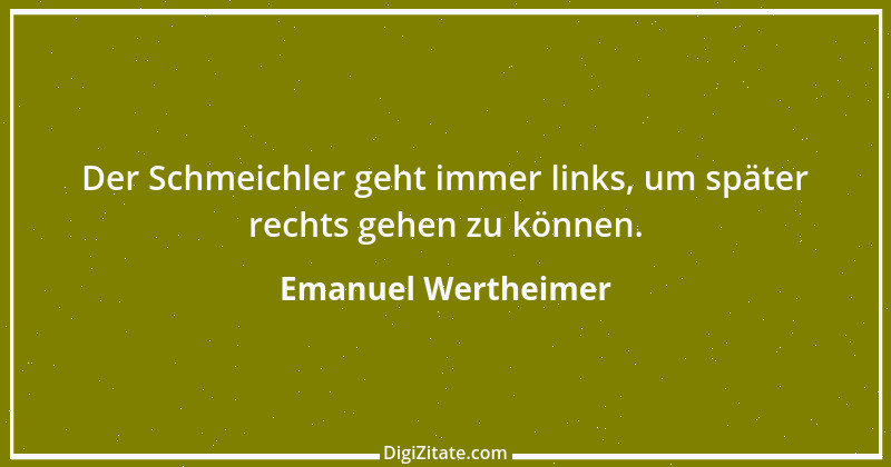 Zitat von Emanuel Wertheimer 61