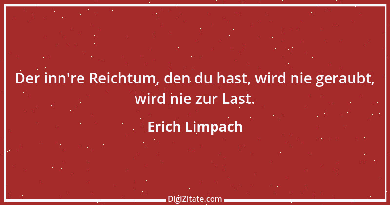 Zitat von Erich Limpach 145