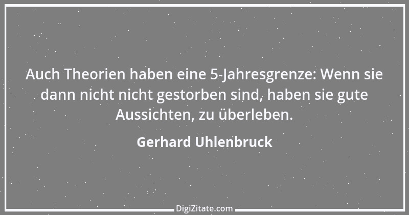 Zitat von Gerhard Uhlenbruck 806