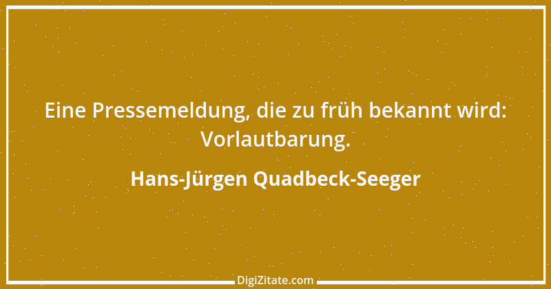 Zitat von Hans-Jürgen Quadbeck-Seeger 614