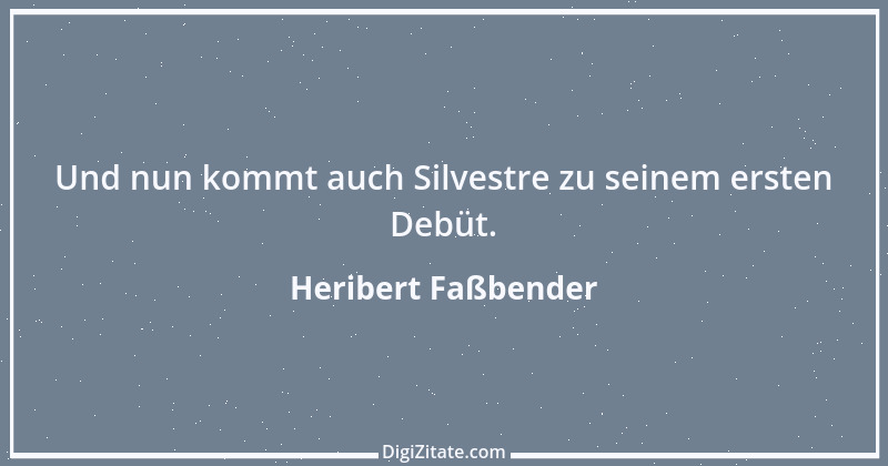 Zitat von Heribert Faßbender 34