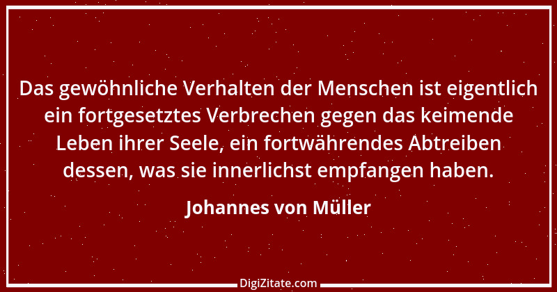 Zitat von Johannes von Müller 47