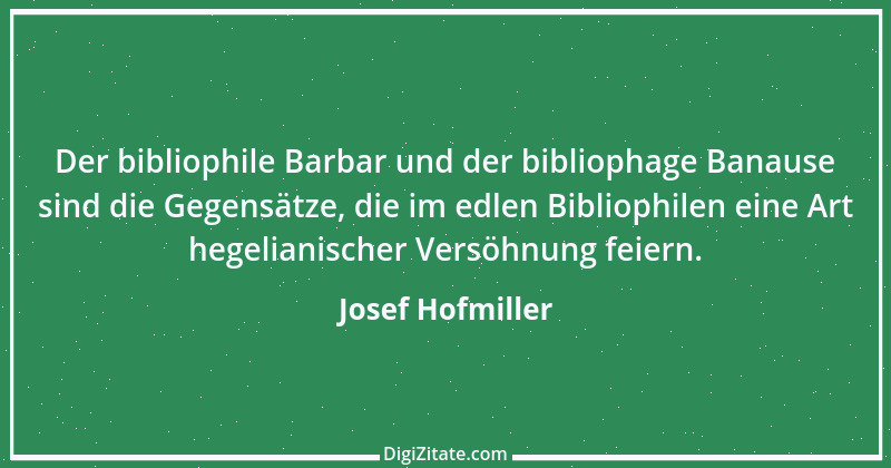 Zitat von Josef Hofmiller 6