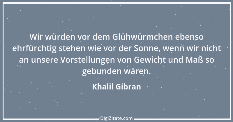 Zitat von Khalil Gibran 156