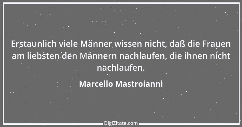 Zitat von Marcello Mastroianni 11