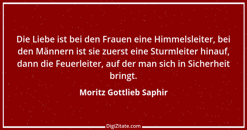 Zitat von Moritz Gottlieb Saphir 82