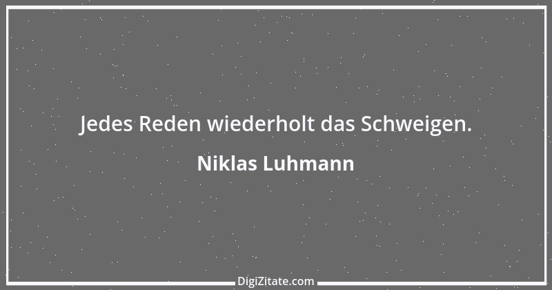 Zitat von Niklas Luhmann 2