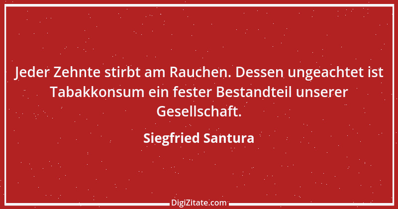 Zitat von Siegfried Santura 5