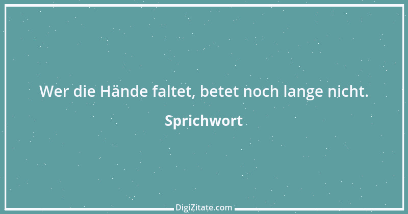 Zitat von Sprichwort 12978