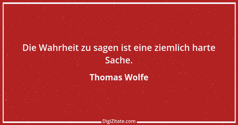 Zitat von Thomas Wolfe 2