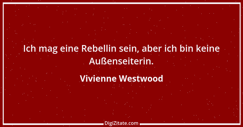 Zitat von Vivienne Westwood 5