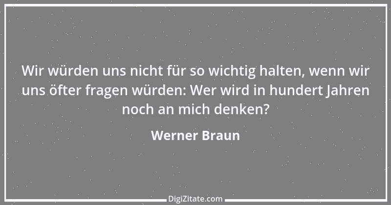 Zitat von Werner Braun 180