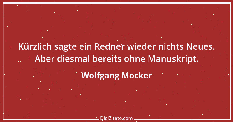 Zitat von Wolfgang Mocker 7