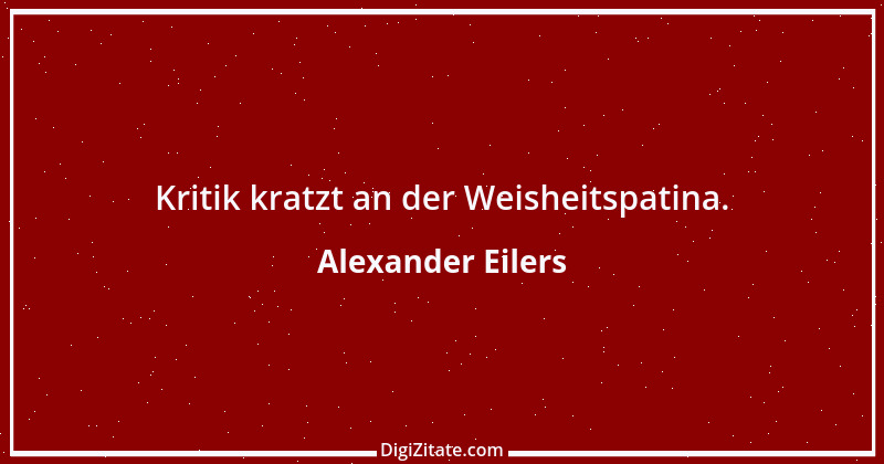 Zitat von Alexander Eilers 74