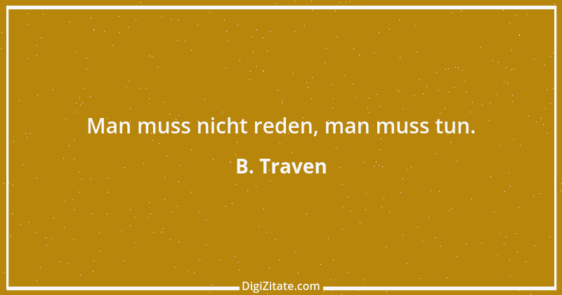 Zitat von B. Traven 84