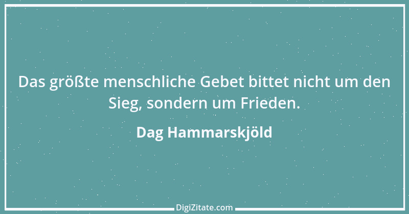 Zitat von Dag Hammarskjöld 23