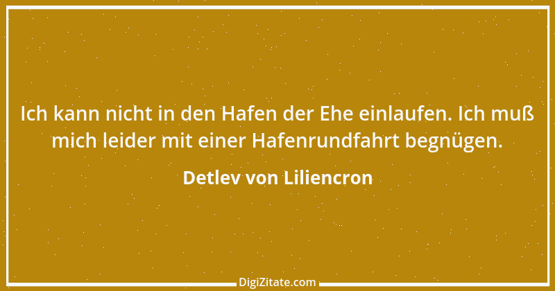 Zitat von Detlev von Liliencron 15