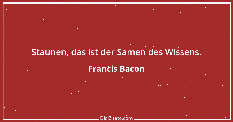 Zitat von Francis Bacon 241