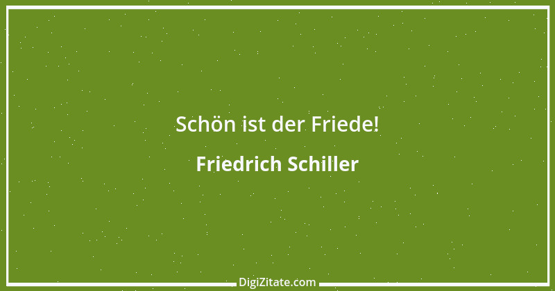 Zitat von Friedrich Schiller 504