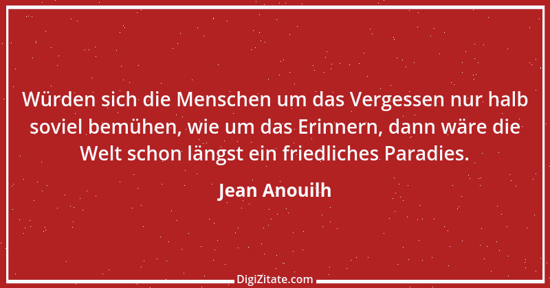 Zitat von Jean Anouilh 3