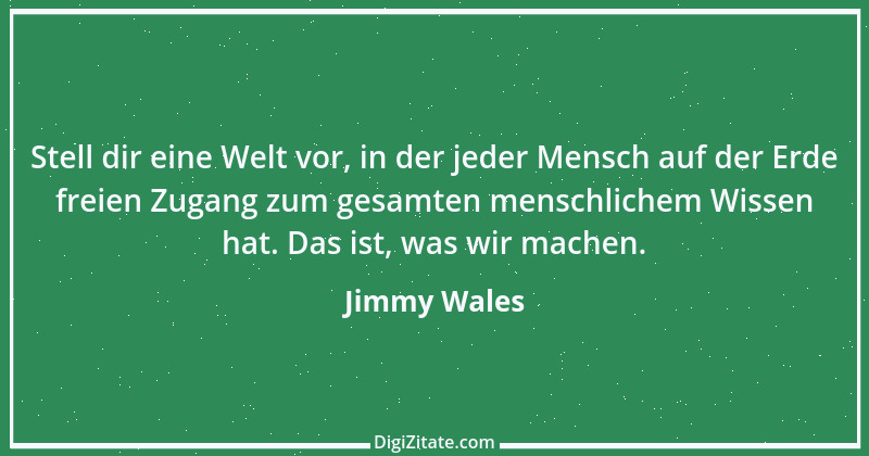 Zitat von Jimmy Wales 7