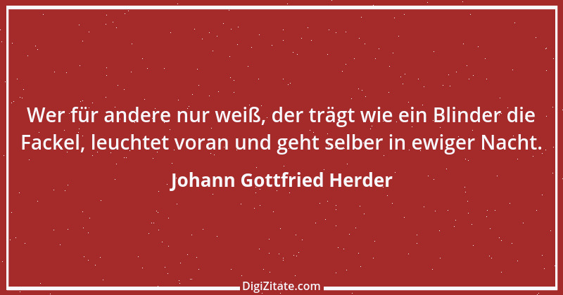 Zitat von Johann Gottfried Herder 301