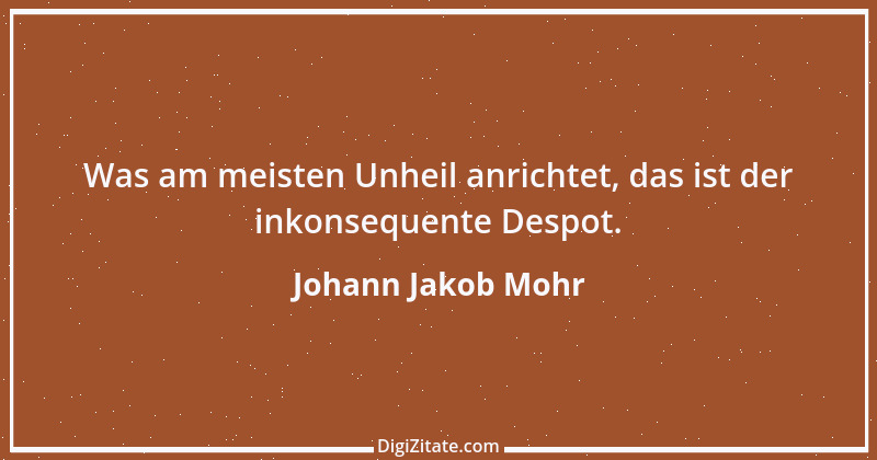 Zitat von Johann Jakob Mohr 21