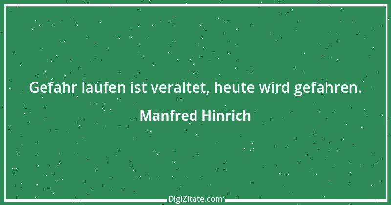 Zitat von Manfred Hinrich 1161