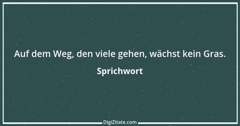 Zitat von Sprichwort 10979