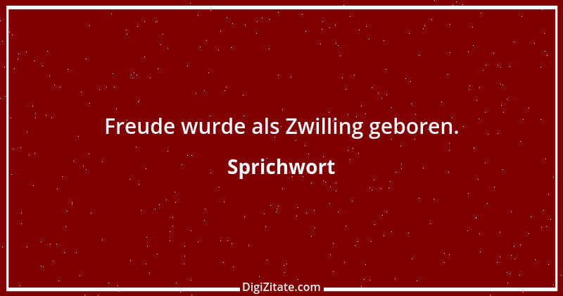 Zitat von Sprichwort 9979