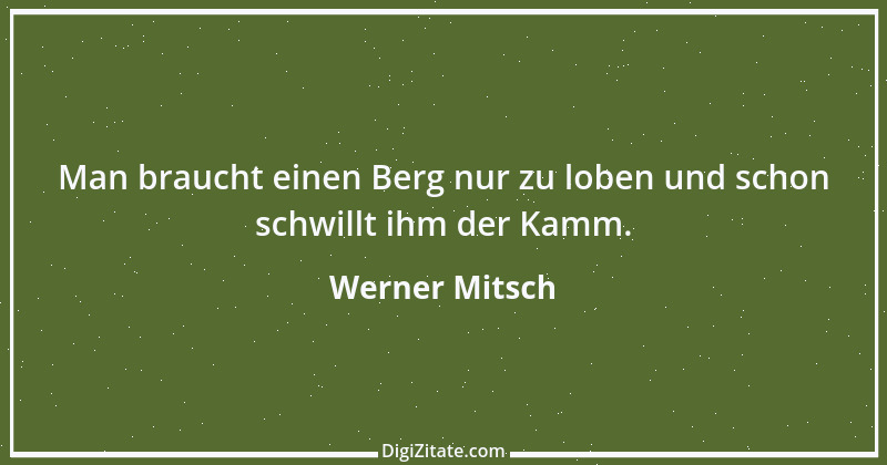 Zitat von Werner Mitsch 691