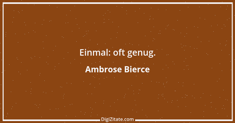 Zitat von Ambrose Bierce 218