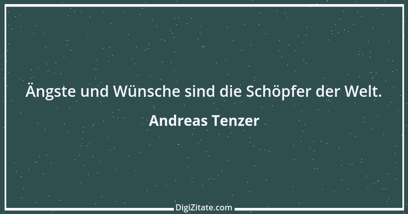 Zitat von Andreas Tenzer 331