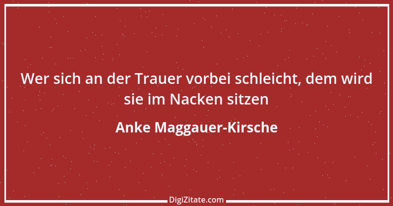 Zitat von Anke Maggauer-Kirsche 285