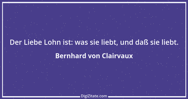 Zitat von Bernhard von Clairvaux 24