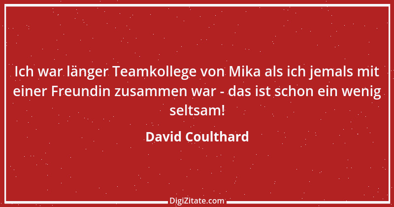 Zitat von David Coulthard 16