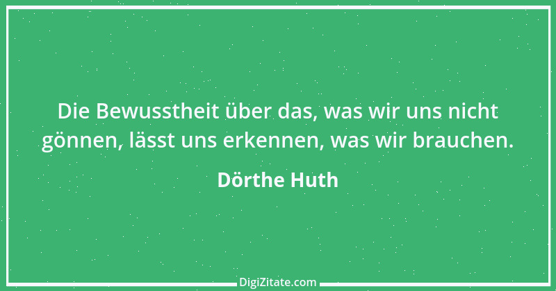 Zitat von Dörthe Huth 2