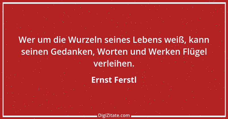 Zitat von Ernst Ferstl 2429