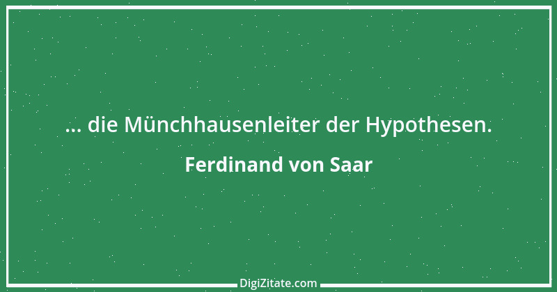 Zitat von Ferdinand von Saar 10