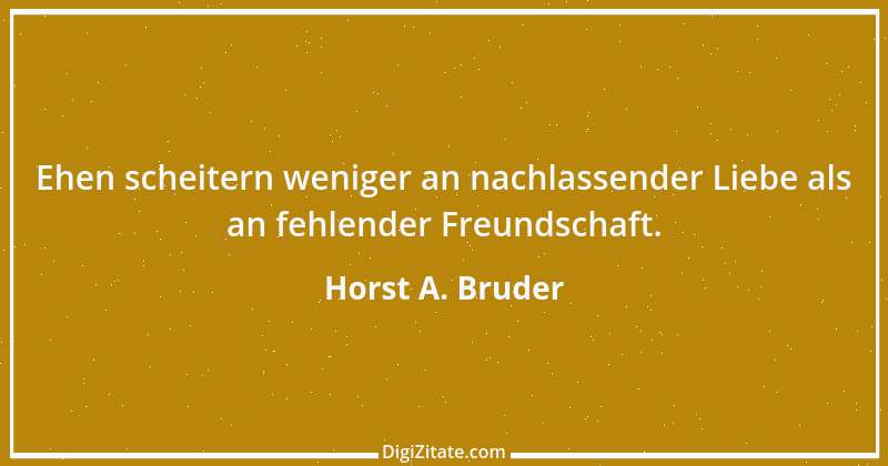 Zitat von Horst A. Bruder 119