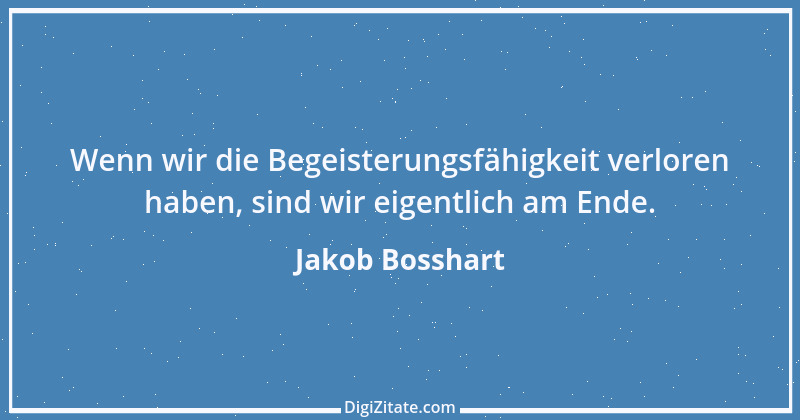 Zitat von Jakob Bosshart 63