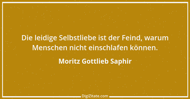 Zitat von Moritz Gottlieb Saphir 84